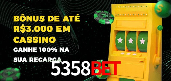 5358bet melhor bônus de depósito